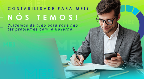 Contabilidade para MEI? Nós temos! Cuidamos de tudo para você não ter problemas com  o Governo.